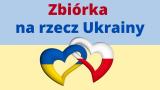 Szanowni Państwo szkoła włącza się w akcję pomocy dla mieszkańców Ukrainy